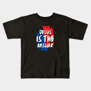 Jesus is the Answer | Christian Typography Kids T-Shirt